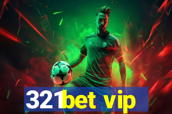 321bet vip