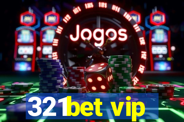 321bet vip