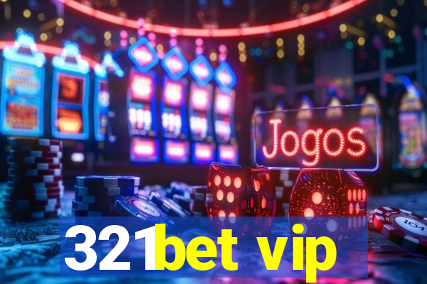 321bet vip