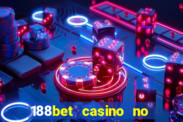 188bet casino no deposit bonus