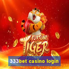 333bet casino login