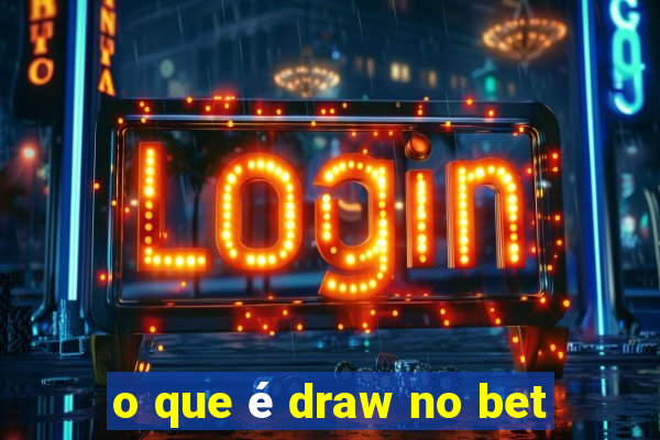 o que é draw no bet