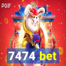 7474 bet