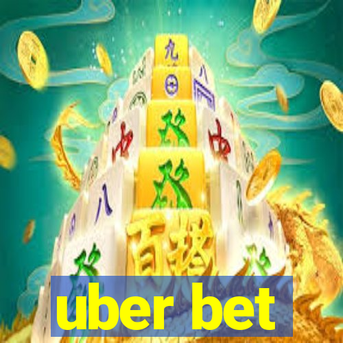 uber bet