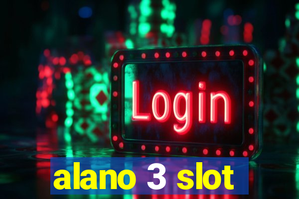 alano 3 slot