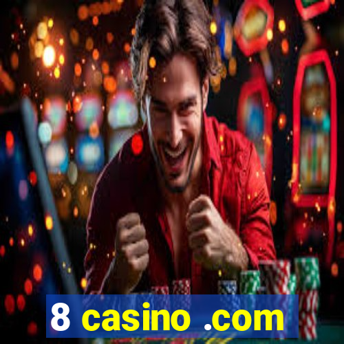 8 casino .com