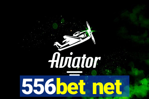 556bet net