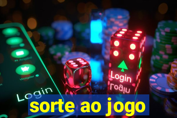 sorte ao jogo