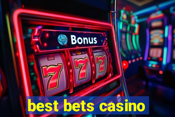 best bets casino