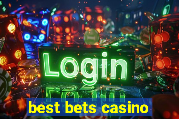 best bets casino