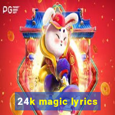 24k magic lyrics