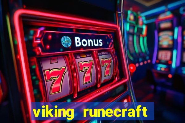 viking runecraft apocalypse slot