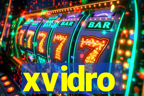 xvidro