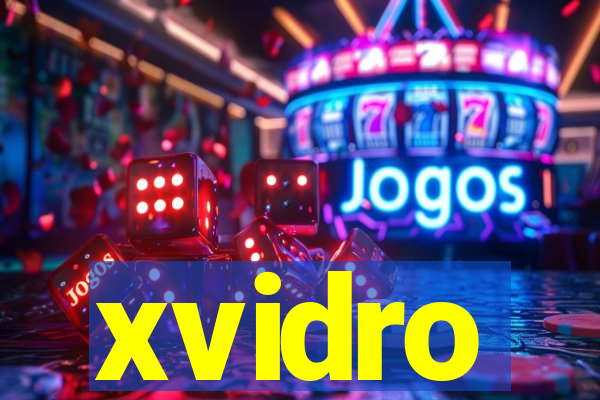 xvidro