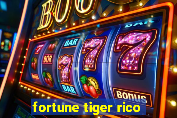 fortune tiger rico