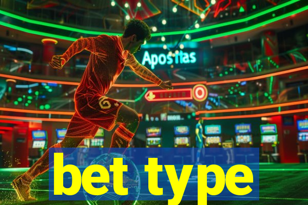 bet type