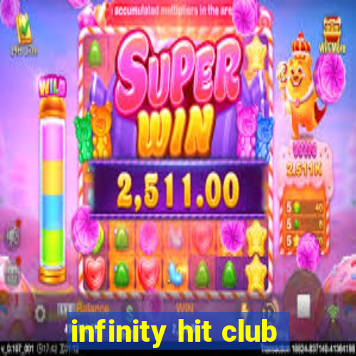 infinity hit club