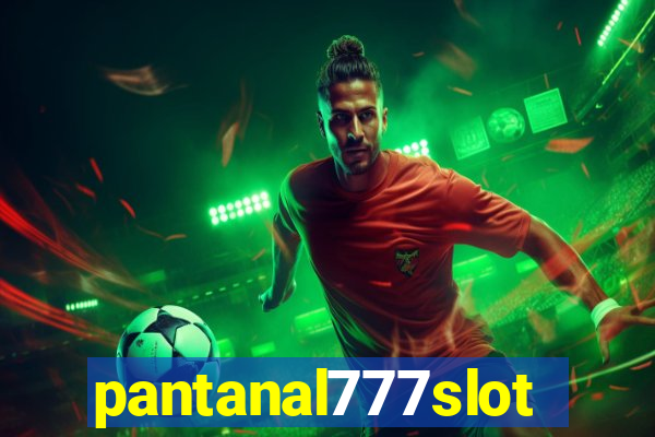 pantanal777slots.com