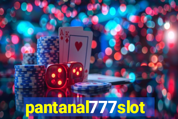 pantanal777slots.com