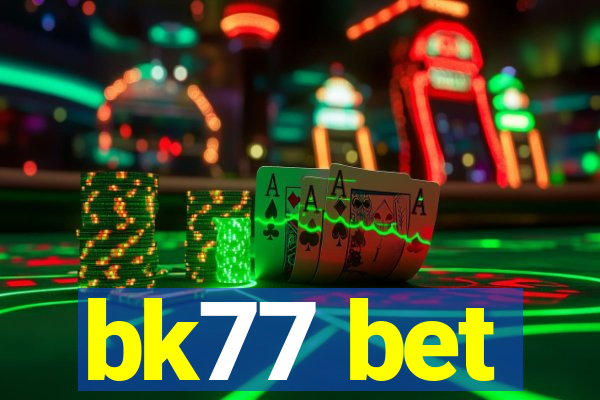 bk77 bet