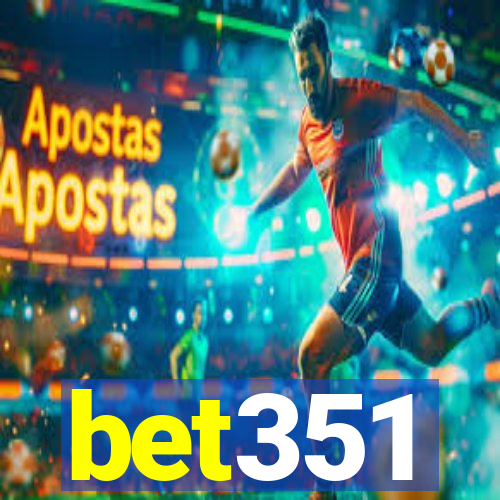 bet351