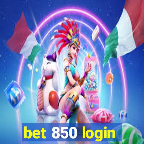 bet 850 login