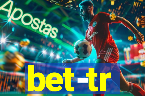 bet-tr