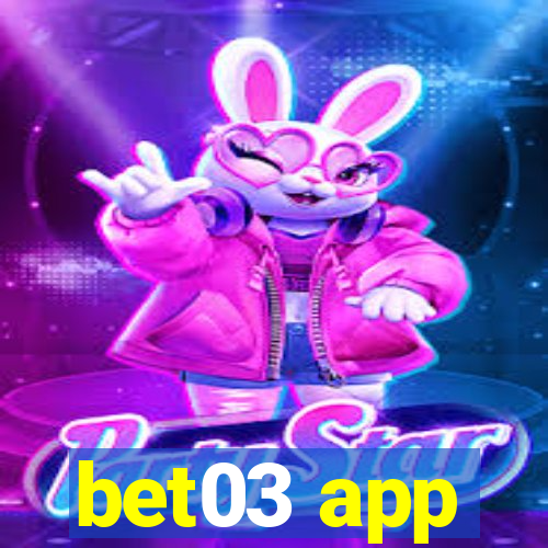 bet03 app