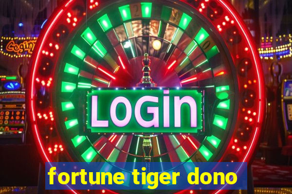 fortune tiger dono