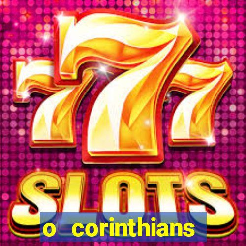 o corinthians ganhou ou perdeu