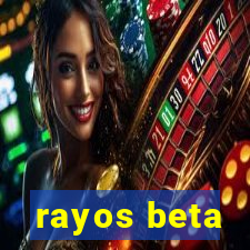 rayos beta