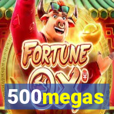 500megas