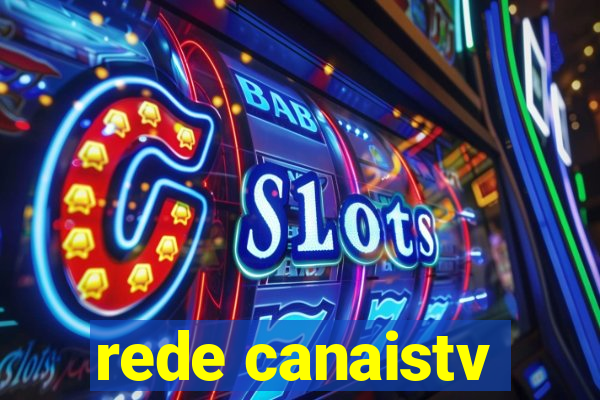 rede canaistv