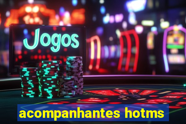 acompanhantes hotms