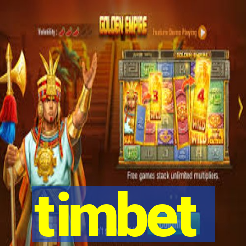 timbet