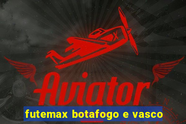 futemax botafogo e vasco