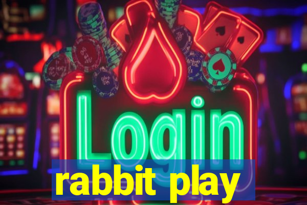 rabbit play