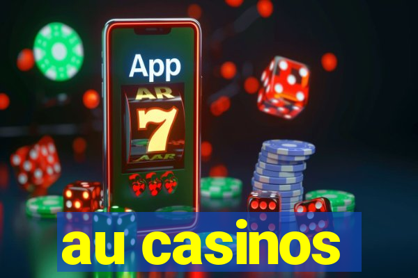 au casinos