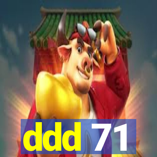 ddd 71