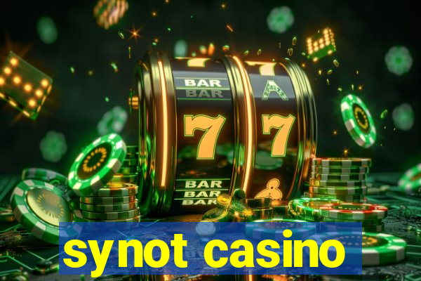 synot casino