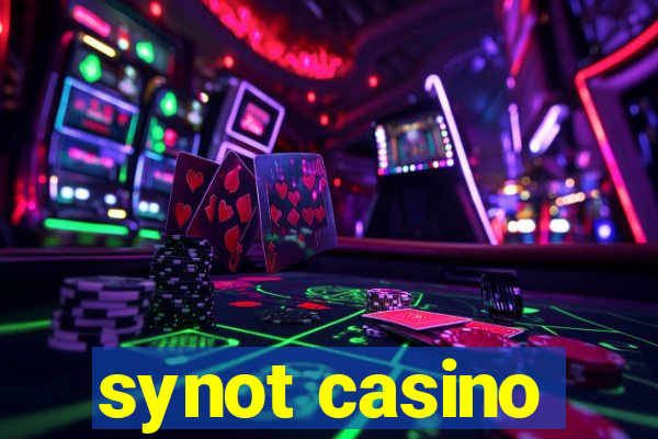 synot casino