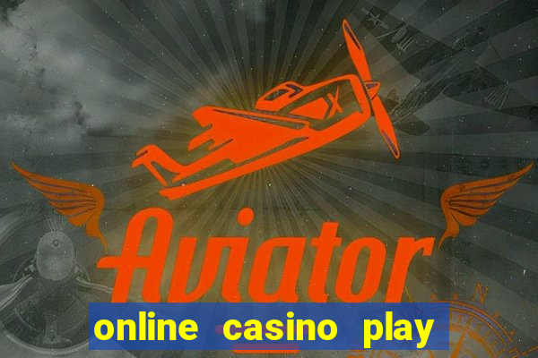 online casino play casino games