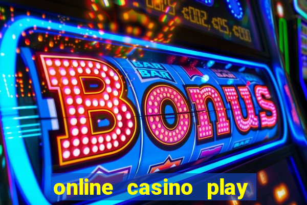 online casino play casino games