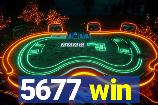 5677 win