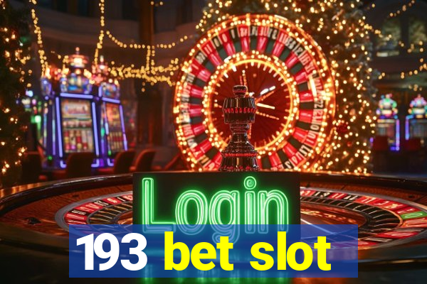 193 bet slot