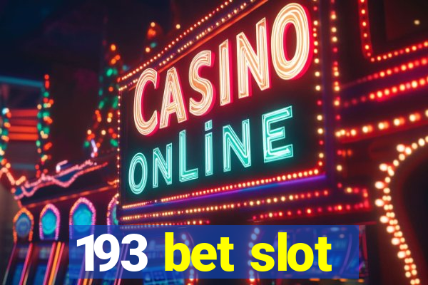 193 bet slot