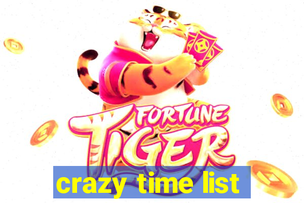 crazy time list