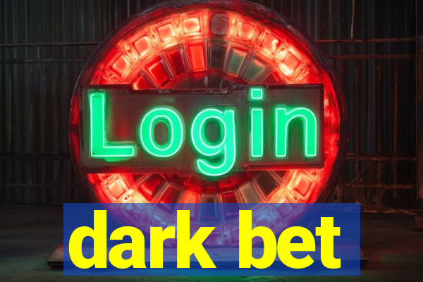 dark bet