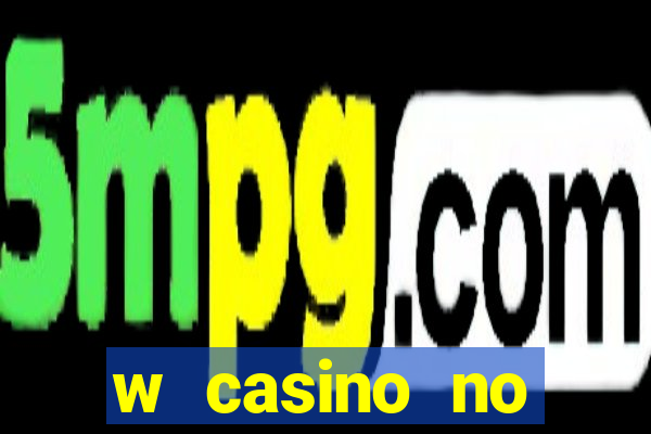 w casino no deposit bonus codes