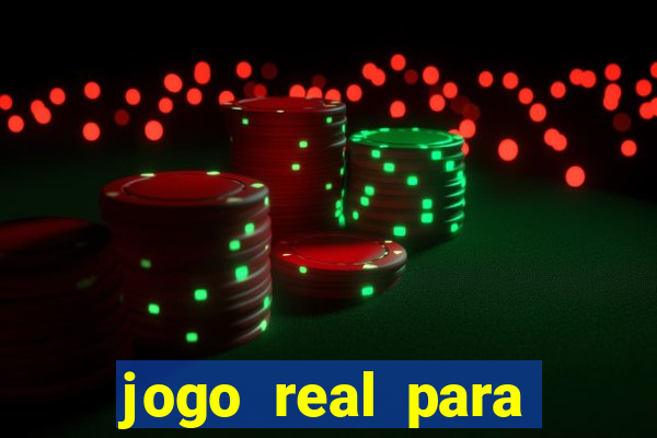 jogo real para ganhar dinheiro